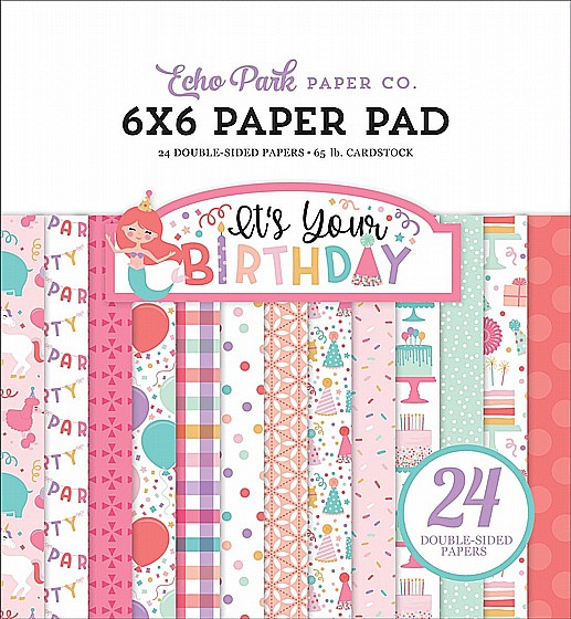 ���� ��� �������� ITS YOUR BIRTHDAY GIRL 6X6 PAPER PAD